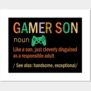 Gamer Son Like A Son Just Coleverly Disguised As A Responsible Adult Also Handsome Exceptional Posters and Art